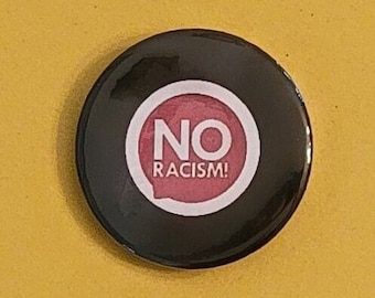 1.25" No Racism Pinback Button