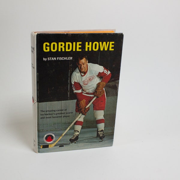 Vintage Hardcover Book Gordie Howe by Stan Fischer Hockey Legend 1967