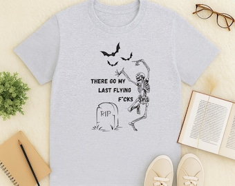 Ecco la mia ultima maglietta Flying F*cks, maglietta con scheletro divertente, maglietta con grafica dark humor, maglietta con umorismo gotico sarcastico