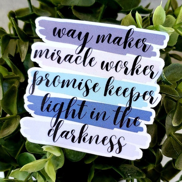 Waymaker Sticker, Miracle Worker, Promise Keeper, Light In The Darkness, Isaiah 42:16, Christian Sticker, Inspirational Sticker, Bible Verse