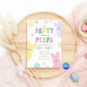 May include: A colorful Easter party invitation with a whimsical design featuring cartoon peeps and the text "All Party with my Peeps Join us for an Easter Party".