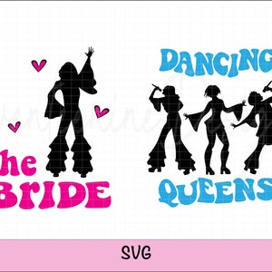 Mama Mia SVG, Dancing Queens, Bridal Party, Mama Mia Bachelorette