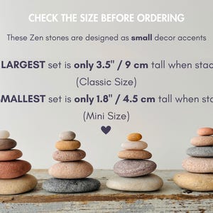 May include: Four stacks of smooth, rounded stones in shades of beige, gray, and peach. Text reads: CHECK THE SIZE BEFORE ORDERING. These Zen stones are designed as small decor accents. The LARGEST set is only 3.5" tall. The SMALLEST set is 1.8" tall.