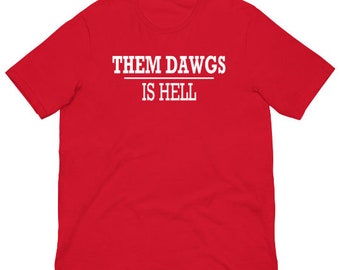 Them Dawgs is Hell Ga Bulldogs Short sleeve t-shirt