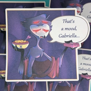 Sticker mat Stolas « That's a Mood, Gabriella » 4 x 3,5 pouces Helluva Boss fanart grand papier jet d'encre avec contour Vivziepop BD numérique fan art