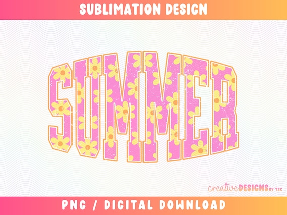 Summer PNG | Varsity Font | Flowers | Summer Designs | Retro Flowers | Summertime | Distressed | Sublimation | Digital Download