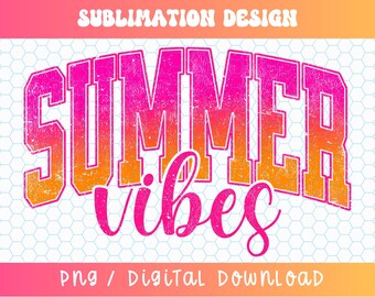 Summer Vibes PNG, Varsity Png, Summer Shirt Png, Trendy Summer Png, Hot Pink Png, Orange Png, Aesthetic Png, Summertime Png, Distressed Png