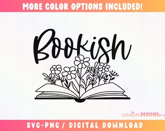 Bookish SVG PNG | Book Designs | Reading | Floral | Book Lover | Cut File | Digital Download