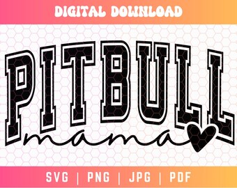 Pitbull Mama SVG PNG, Varsity Svg Png, Pitbull Mom Svg Png, Dog Mama Shirt Svg Png, Fur Mama Svg Png, Pitbull Sublimation, Digital Download