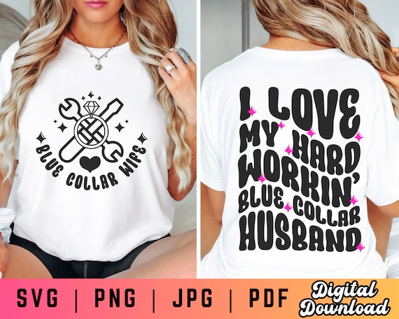 Blue Collar Wife SVG PNG, Blue Collar Svg Png, Blue Collar Life Svg Png, Blue Collar Husband Svg Png, Blue Collar Sublimation, Wife Svg Png