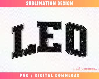 Leo PNG | Varsity Font | Distressed | Zodiac Sign | Black | Sublimation | Digital Download