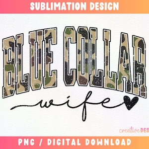 Blue Collar Wife Camo PNG | Camouflage | Distressed | Varsity Font | Sublimation | Digital Download image 1