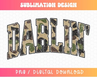 Darlin' Camo PNG, Distressed Png, Varsity Png, Western Png-Designs, Grunge Png, Darlin' Sublimation, Camo Varsity Png, digitaler Download