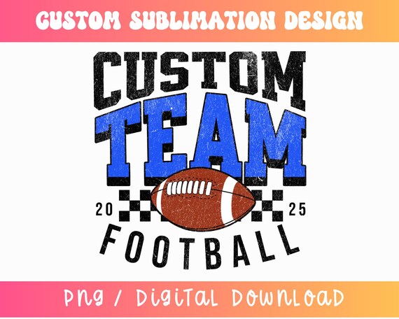Custom Football PNG, Varsity Png, Football Sublimation, Personalized Football Png, Custom Shirt Png, Custom Sports Png, Football Team Png