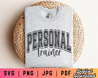 Personal Trainer SVG PNG PDF, Varsity Svg Png, Fitness Coach Svg Png, Health Coach Svg Png, Digital Craft Files For Cricut/Silhouette