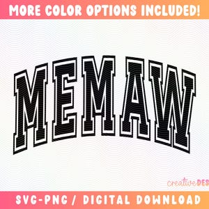 Memaw SVG PNG | Varsity Font | Cut File | Sublimation | Digital Download