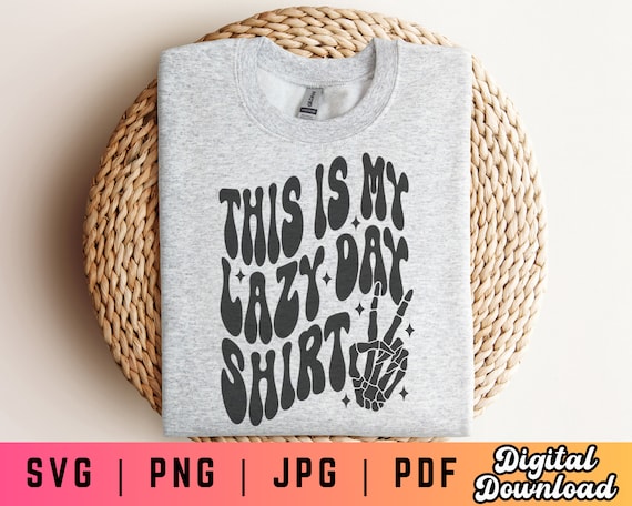 This is My Lazy Day Shirt SVG PNG, Lazy Shirt Svg Png, Self Love Club Svg Png, Lazy Vibes Svg Png, Skeleton Peace Sign Svg Png, Weekend Svg