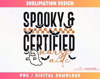 Spooky en Certified Nurse Aide PNG, CNA Halloween Png, Spooky Season Png, CNA Shirt Designs, Nurse Aide Png, Halloween Sublimation