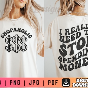Shopaholic SVG PNG, I Really Need to Stop Spending Money Svg Png, Shopping Svg Png, Shopping Addict Svg, Shopping Problem Svg, Wavy Text Svg