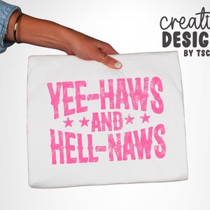 Yeehaws and Hellnaws PNG | Country Designs | Distressed | Cowgirl | Cowboy | Sublimation | Western Font | Digital Download image 4