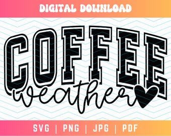 May include: Black and white graphic design with the text "COFFEE weather" in a bold, varsity-style font. A small heart is included to the right of the text.