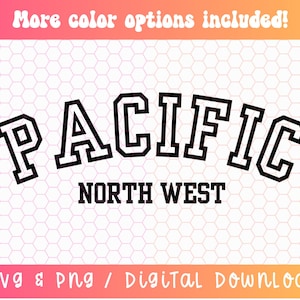 Pacific Northwest SVG PNG, PNW Svg Png, Northwest Svg Png, Pacific Coast Svg Png, Western Shirt Svg Png, Varsity Svg Png, North Western Svg