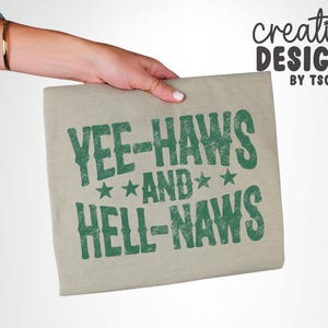 Yeehaws and Hellnaws PNG | Country Designs | Distressed | Cowgirl | Cowboy | Sublimation | Western Font | Digital Download image 7