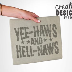 Yeehaws and Hellnaws PNG | Country Designs | Distressed | Cowgirl | Cowboy | Sublimation | Western Font | Digital Download image 5