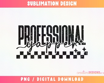 Professional Yapper PNG | Funny | Checkered | Distressed | Sublimation | Digital Download