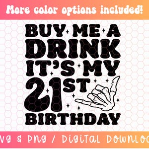 21e anniversaire SVG PNG, Buy Me a Drink Svg Png, 21e anniversaire Svg Png, 21e anniversaire chemise Svg Png, anniversaire chemise Svg Png, vingt et un Svg Png