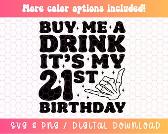 21. Geburtstag SVG PNG, kaufen Sie mir ein Getränk Signatur