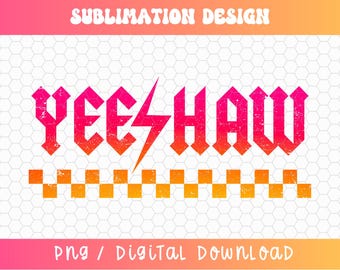 Yeehaw PNG, Yee-Haw Png, Distressed Png, Cowgirl Png, Checkered Cowgirl Png, Lightning Bolt Png, Western Png, Retro Png, Gothic Cowgirl Png