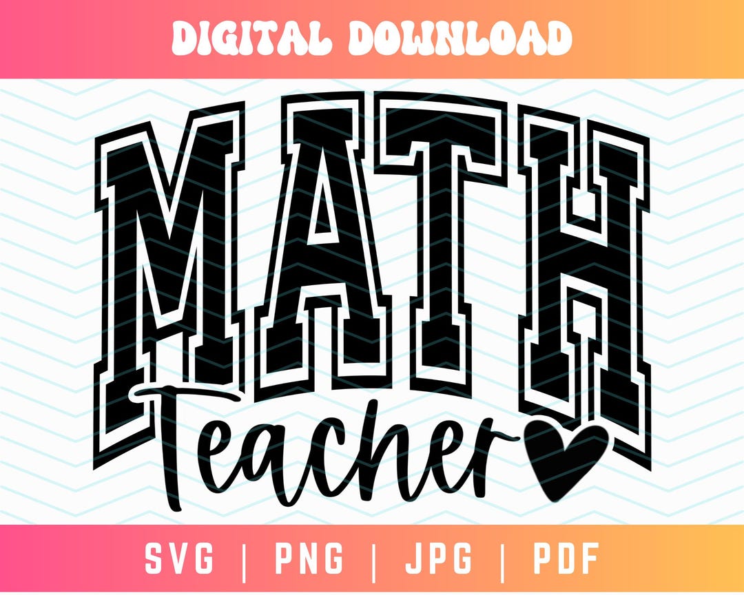 Math Teacher SVG PNG PDF, Varsity Svg Png, Teacher Shirt Svg Png, Math ...