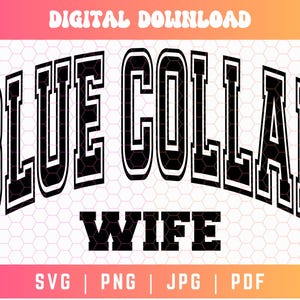Esposa de cuello azul SVG PNG PDF, Cuello azul Svg Png, Universidad Svg Png, Esposa Svg Png, Mamá y esposa Svg Png, Vida de esposa Svg Png, Camisa de esposa Svg