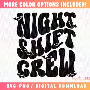 Night Shift Crew SVG PNG, Nurse Halloween Svg Png, Nursing Svg Png, Medical Halloween Svg, Retro Halloween Svg Png, Bats Svg Png, Spooky Svg image 1