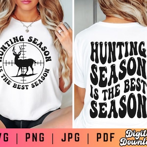 Hunting Season is the Best Season SVG PNG, Hunting Season Svg Png, Female Hunter Svg Png, Girls Hunt Too Svg Png, Hunting Svg Png, Deer Svg
