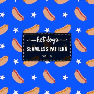 May include: A seamless pattern featuring a bright blue background with repeating illustrations of hot dogs and white five-pointed stars. A central black rectangular label displays the white text: hot dogs SEAMLESS PATTERN VOL. 3.