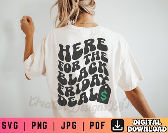 Aquí para las ofertas del Viernes Negro SVG PNG, Viernes Negro Svg, Camisa del Viernes Negro Svg, Compras Svg, Archivos de artesanía digital para Cricut/Silhouette