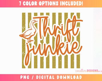 Thrift Junkie PNG | Thrift Store Png | Thrifting Png | Retro Colors | Distressed | Vintage | Secondhand | Striped | Goose | Digital Download