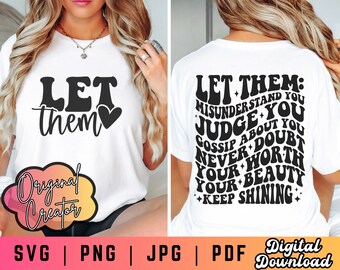 Let Them SVG PNG, Keep Shining Svg Png, Inspirational Svg, Self Worth Svg Png, Self Love Svg Png, Motivational Svg Png, Cut Files for Cricut