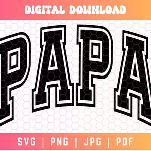 Papa SVG PNG, Varsity Svg Png, Papa Shirt Svg, Papa Sublimation, Gift for Papa, Digital Download, Digital Craft Files For Cricut/Silhouette