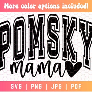 Pomsky Mama SVG PNG PDF, Pomsky Svg Png, Pomsky Mom Svg Png, Pomeranian Svg, Husky Svg, Varsity Svg Png, Dog Shirt Svg Png, Pomsky Cut File