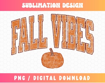 Jesienne wibracje PNG, Sezon Dyni PNG, Varsity PNG, Projekt Sublimacji, Jesienna Sublimacja, Sezon Dyni PNG, Retro Jesień PNG, Pobieranie Cyfrowe