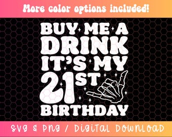21. Geburtstag SVG PNG, kaufen Sie mir ein Getränk Signatur