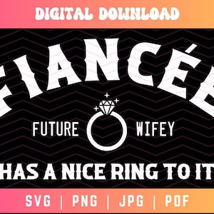 Verlobte SVG PNG, Zukünftige Frau SVG Png, Verlobte SVG, Zukünftige Frau SVG, Zukünftige Frau SVG, Zukünftige Frau SVG