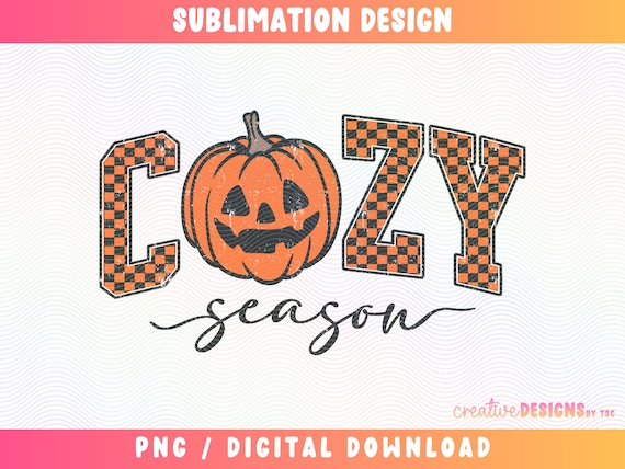 Cozy Season PNG, Pumpkin PNG Designs, Varsity Png, Trendy Halloween Png, Retro Png, Checkered Png, Fall PNG Designs, Distressed Png