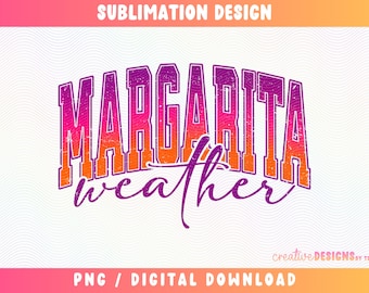 Margarita Weather PNG | Summer Designs | Varsity Font | Rainbow Gradient | Marg Lover | Distressed | Neon | Sublimation | Digital Download