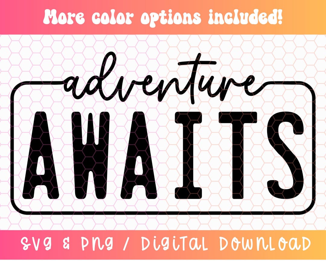 Adventure Awaits SVG PNG, Adventure Svg Png, Travel Svg Png, Explore ...