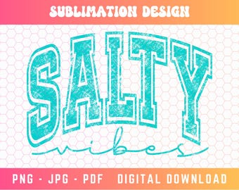 Salty Vibes PNG, Varsity Png, Salty Sublimation, Trendy Summer Png, Turquoise Png, Aesthetic Png, Summer Vibes Png, Distressed Summer Png