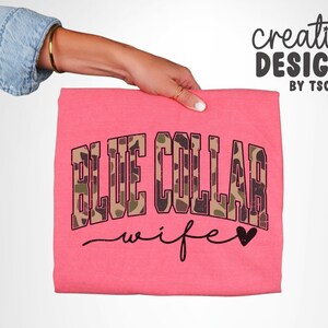 Blue Collar Wife Camo PNG | Camouflage | Distressed | Varsity Font | Sublimation | Digital Download image 4